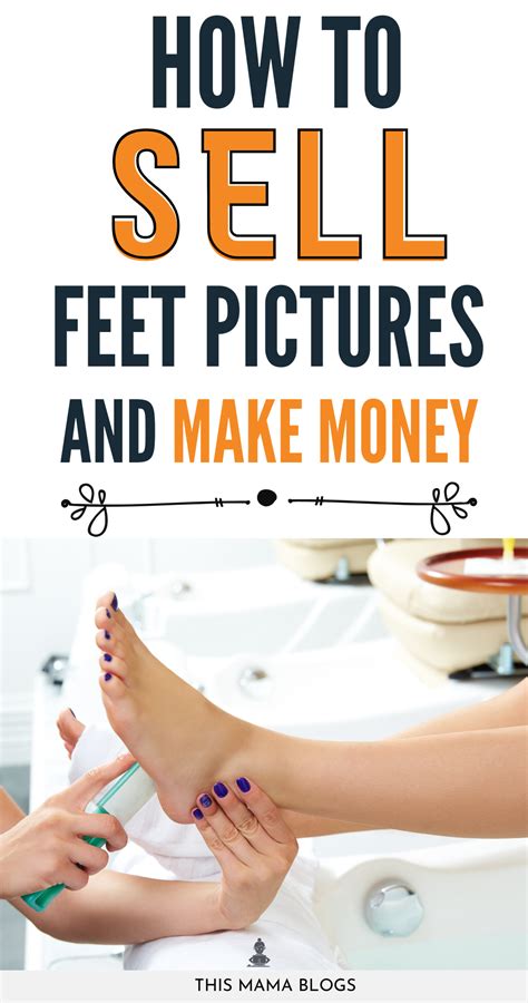 How to Sell Feet Pics & Make Money: Complete Guide for。